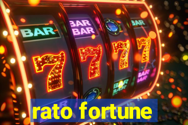 rato fortune